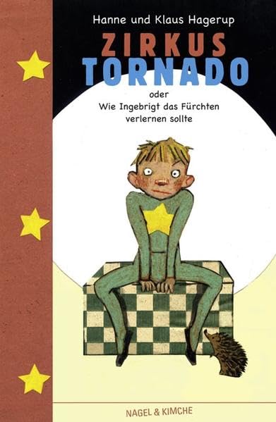 Zirkus Tornado oder Wie Ingebrigt das Fürchten verlernen sollte: Oder Wie Ingebrigt das Fürchten verlernte Novels & Short Stories