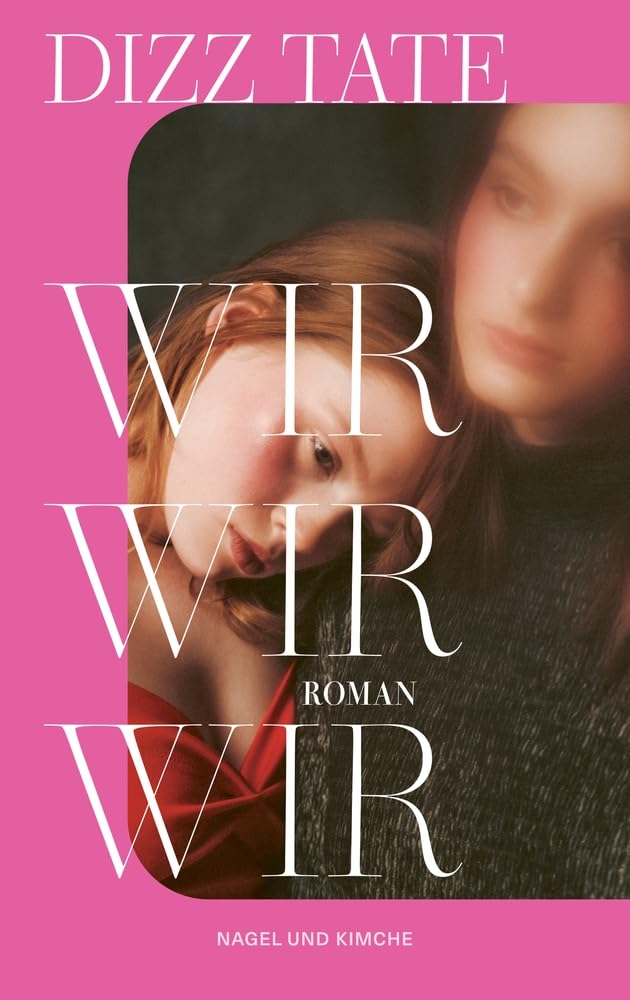 Wir, wir, wir: Roman | Eine Coming-of-age-Geschichte: »The Virgin Suicide« meets »The Florida Project« und Mary Gaitskills »Bad Behaviour« | »Das spannendste Debüt der Saison.« Vogue Contemporary literature