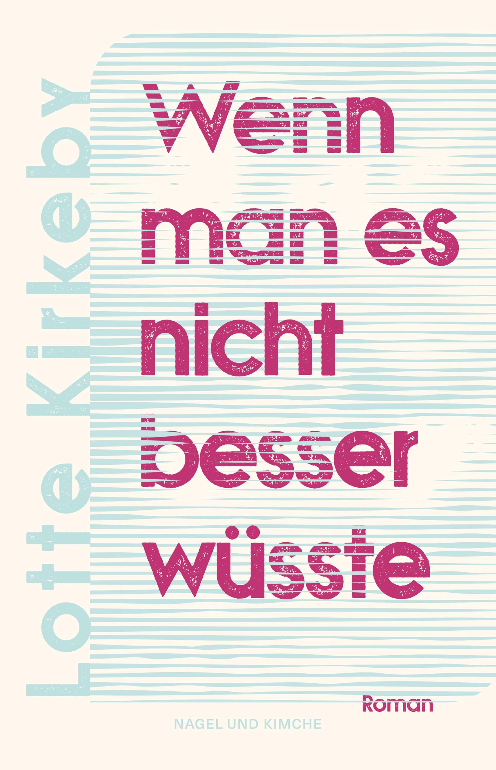 Wenn man es nicht besser wüsste Contemporary literature
