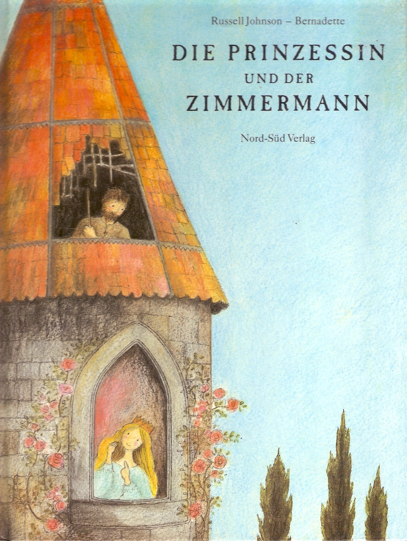 Die Prinzessin und der Zimmermann Books