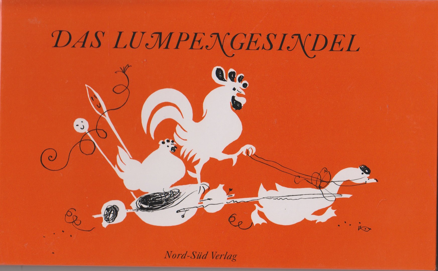 Das Lumpengesindel: Nachw. v. Hans ten Dornkaat Hobbies & Crafts