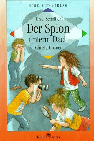 Der Spion unterm Dach Novels & Short Stories