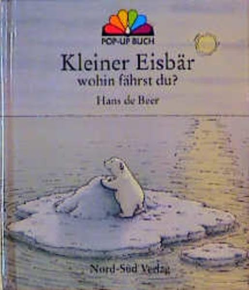 Kleiner Eisbär, wohin fährst Du? Children's books
