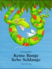 Keine Bange, liebe Schlange Children's books