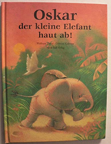 Oskar, der kleine Elefant, haut ab! Books