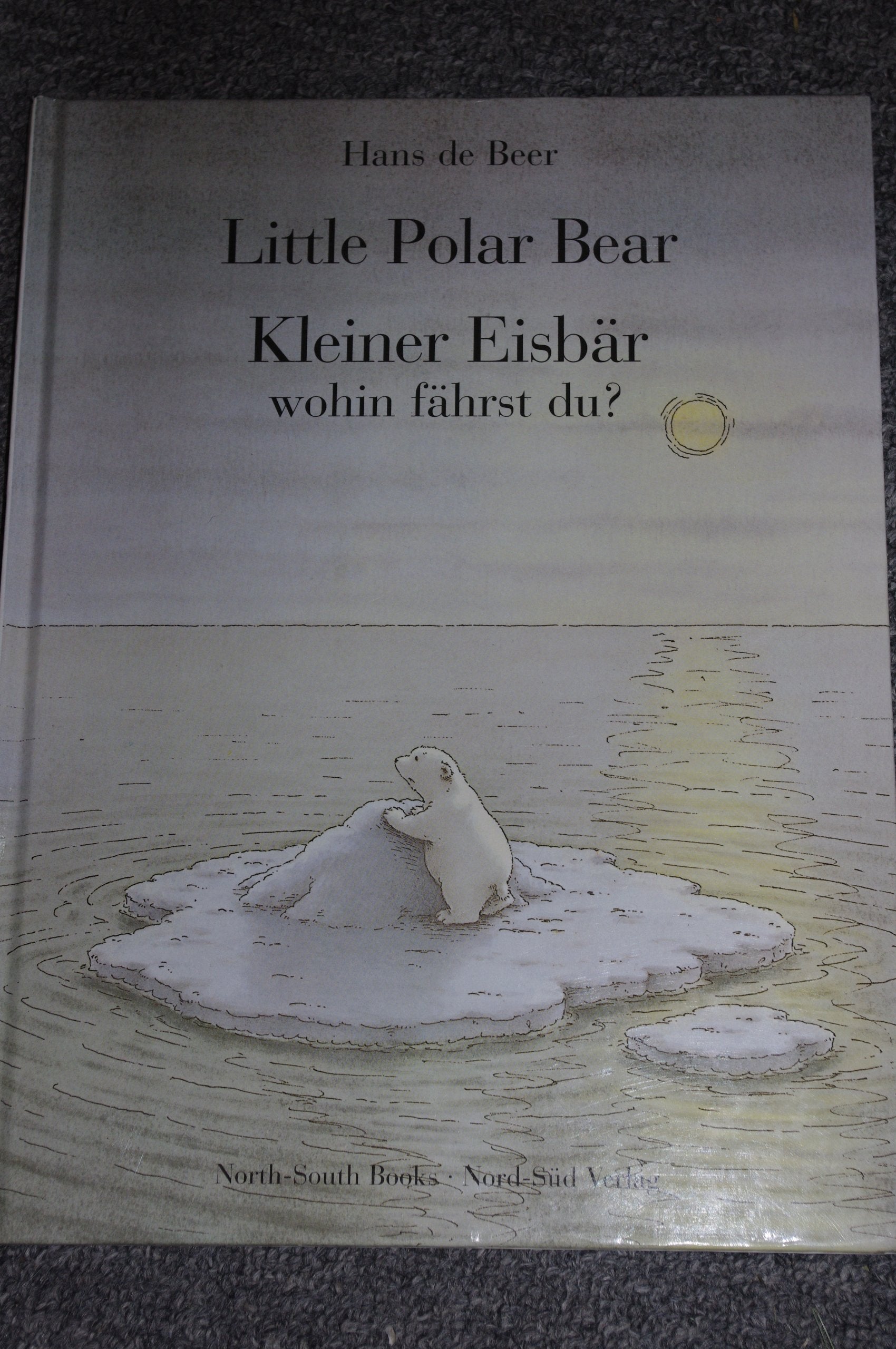 Little Polar Bear /Kleiner Eisbär, wohin fährst du? Non-fiction