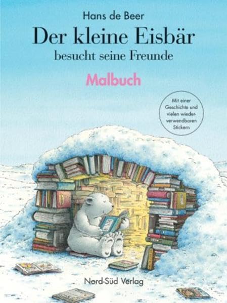 Der Kleine Eisbär besucht seine Freunde: Malbuch Non-fiction