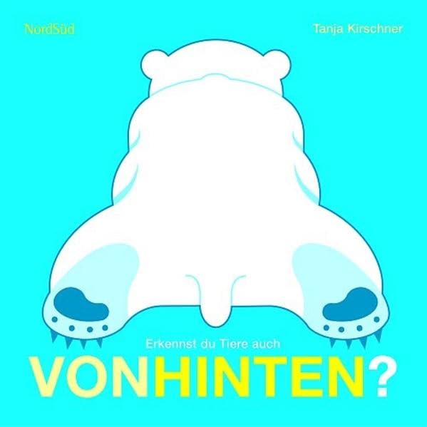 Erkennst du die Tiere auch - Von hinten?: Mini-Papp-Bilderbuch Non-fiction