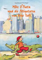 Mike O'Hara und die Alligatoren von New York Children's books