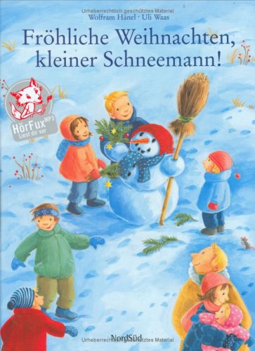 Fröhliche Weihnachten, kleiner Schneemann! Children's books