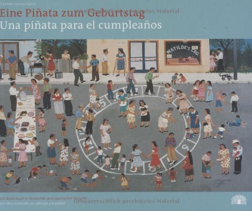 Eine Pinata zum Geburtstag /Una pinata para el cumpleanos Children's books
