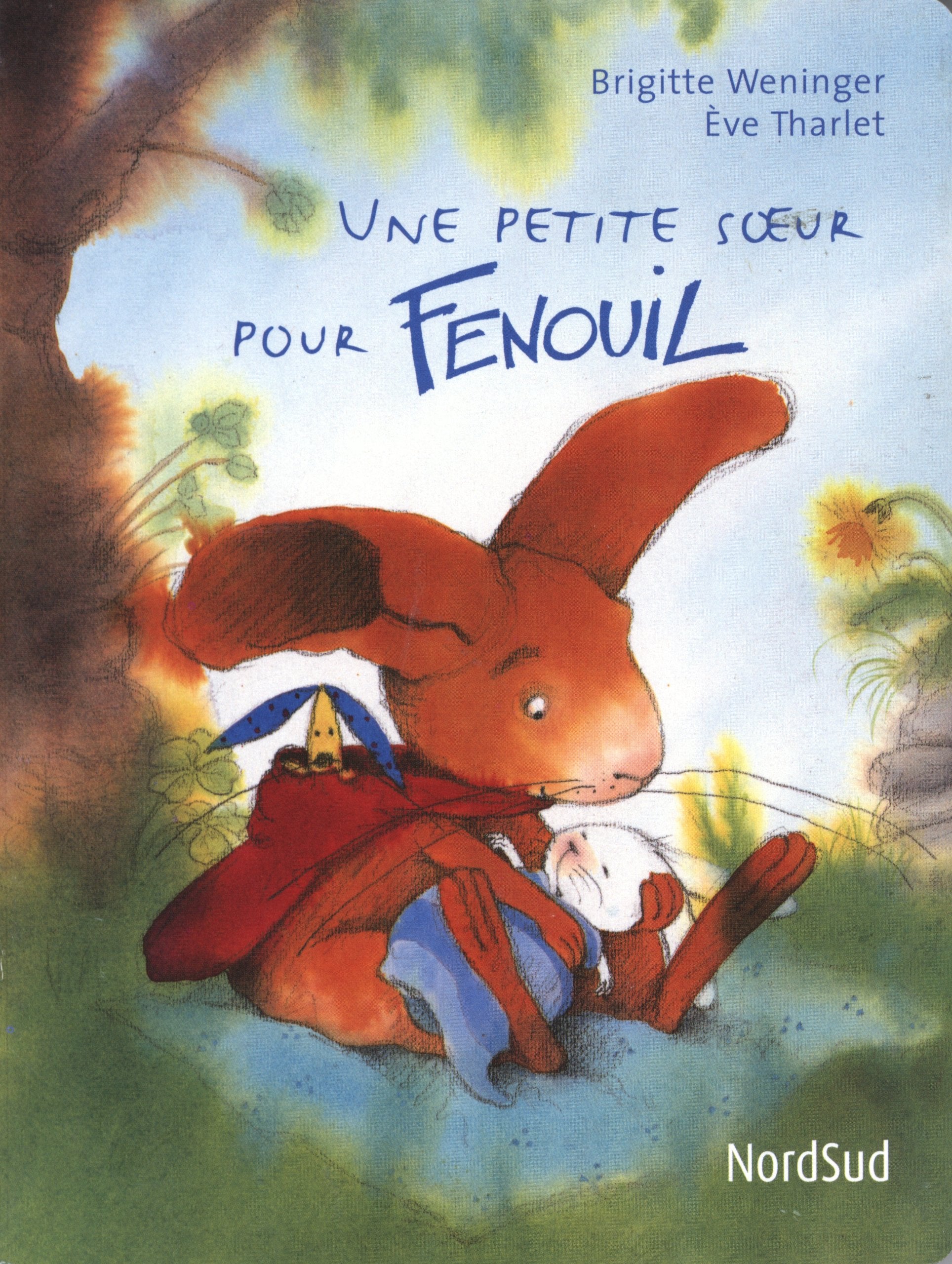 Une petite soeur pour Fenouil book