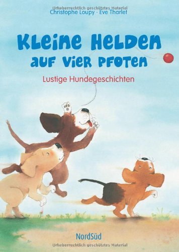 Kleine Helden auf vier Pfoten: Lustige Hundegeschichten Children's books