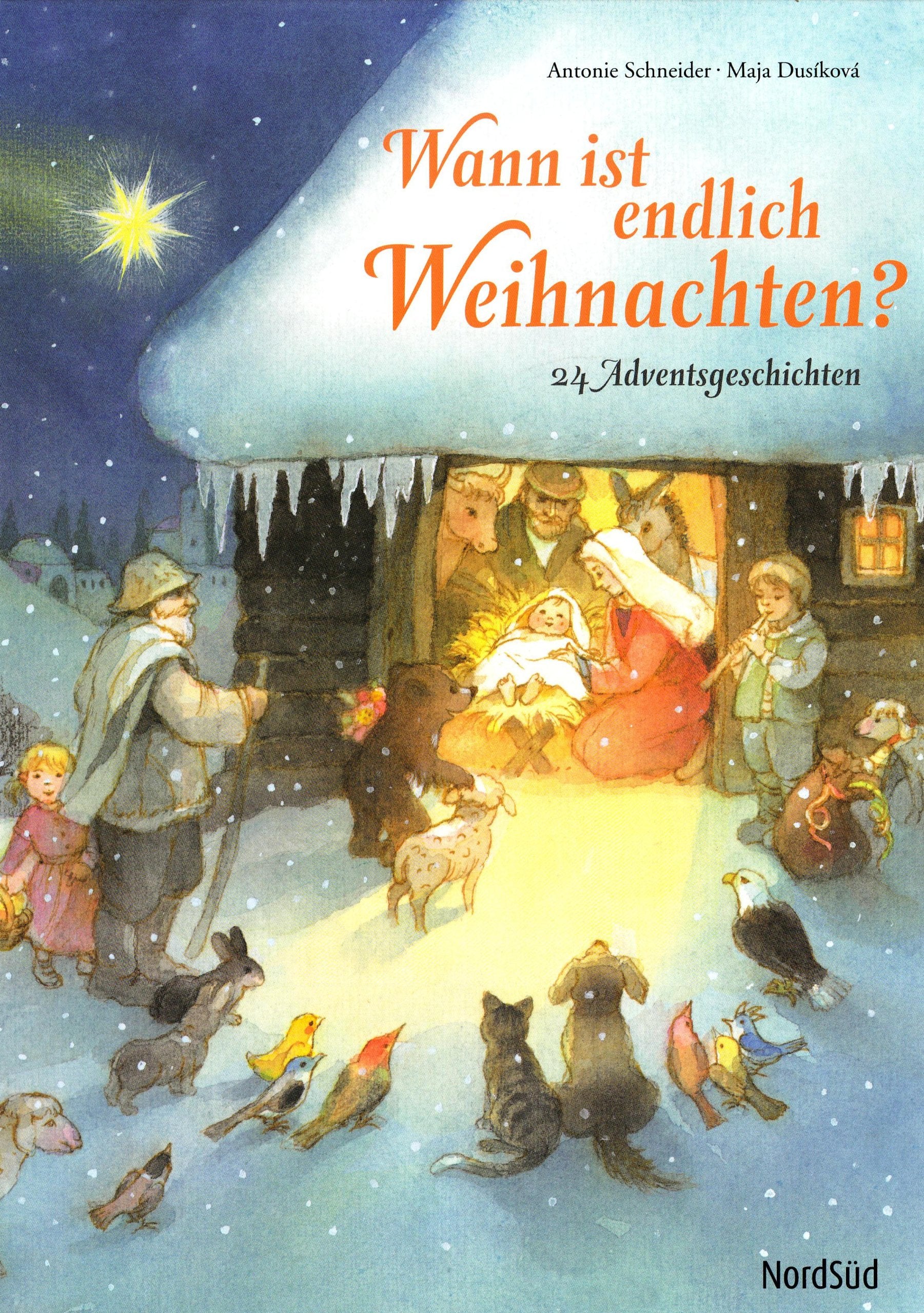 Wann ist endlich Weihnachten?: 24 Adventsgeschichten Religion & Esotericism