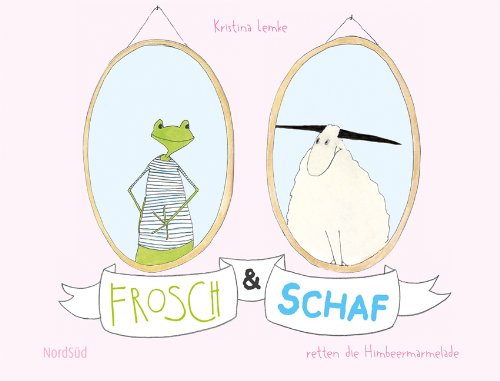 Frosch & Schaf: retten die Himbeermarmelade Children's books