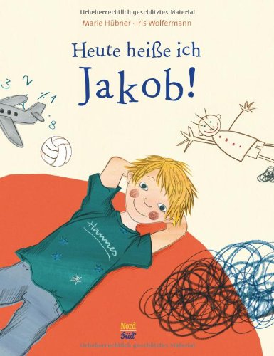 Heute heiße ich Jakob! Children's books