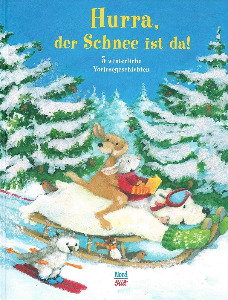 Hurra, der Schnee ist da! Novels & Short Stories