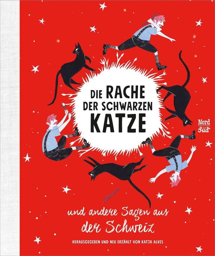 Die Rache der schwarzen Katze und andere Sagen aus der Schweiz Fairy Tales & Legends
