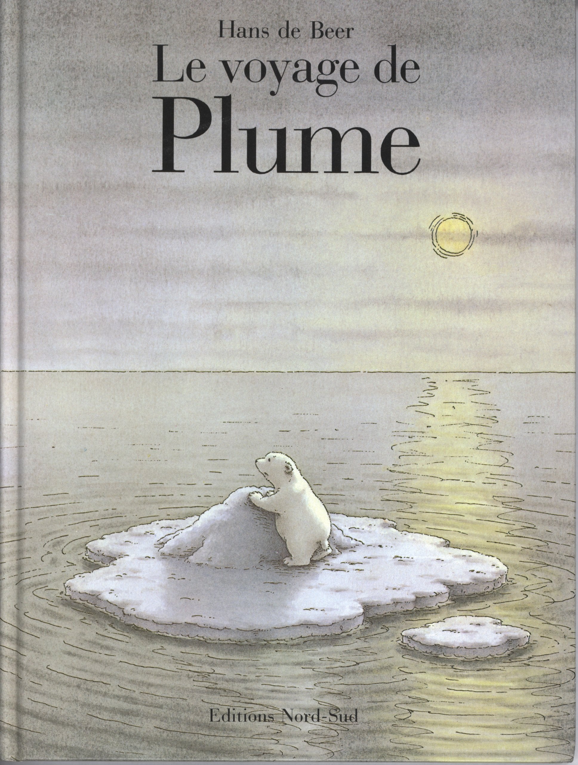 Le Voyage De Plume: Little Polar Bear (French Edition) Novels & Short Stories