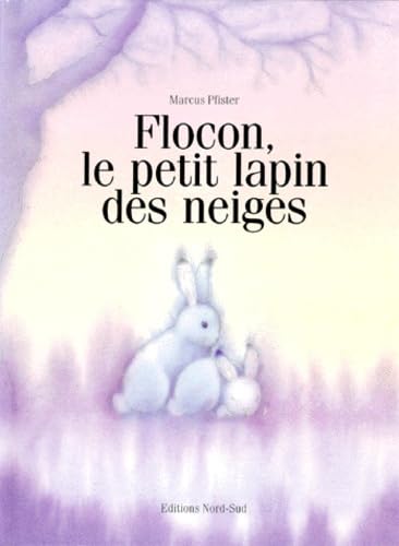 Flocon, Le Petit Lapin Des Neiges/Hopper (Libri illustrati) Novels & Short Stories