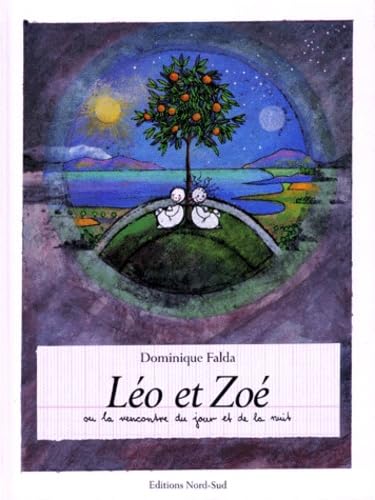 LEO ET ZOE OU LA RENCONTRE DU JOUR ET DE LA NUIT Books