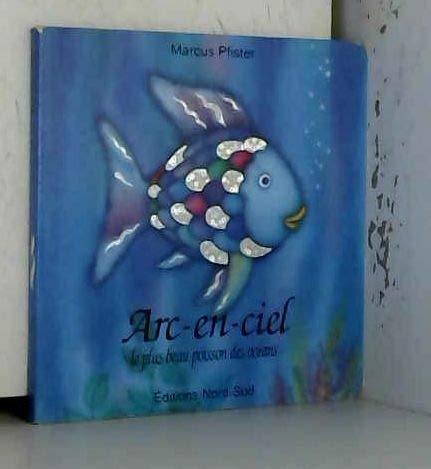 ARC-EN-CIEL, LE PLUS BEAU POISSON DES OCEANS (CARTONNE) Books
