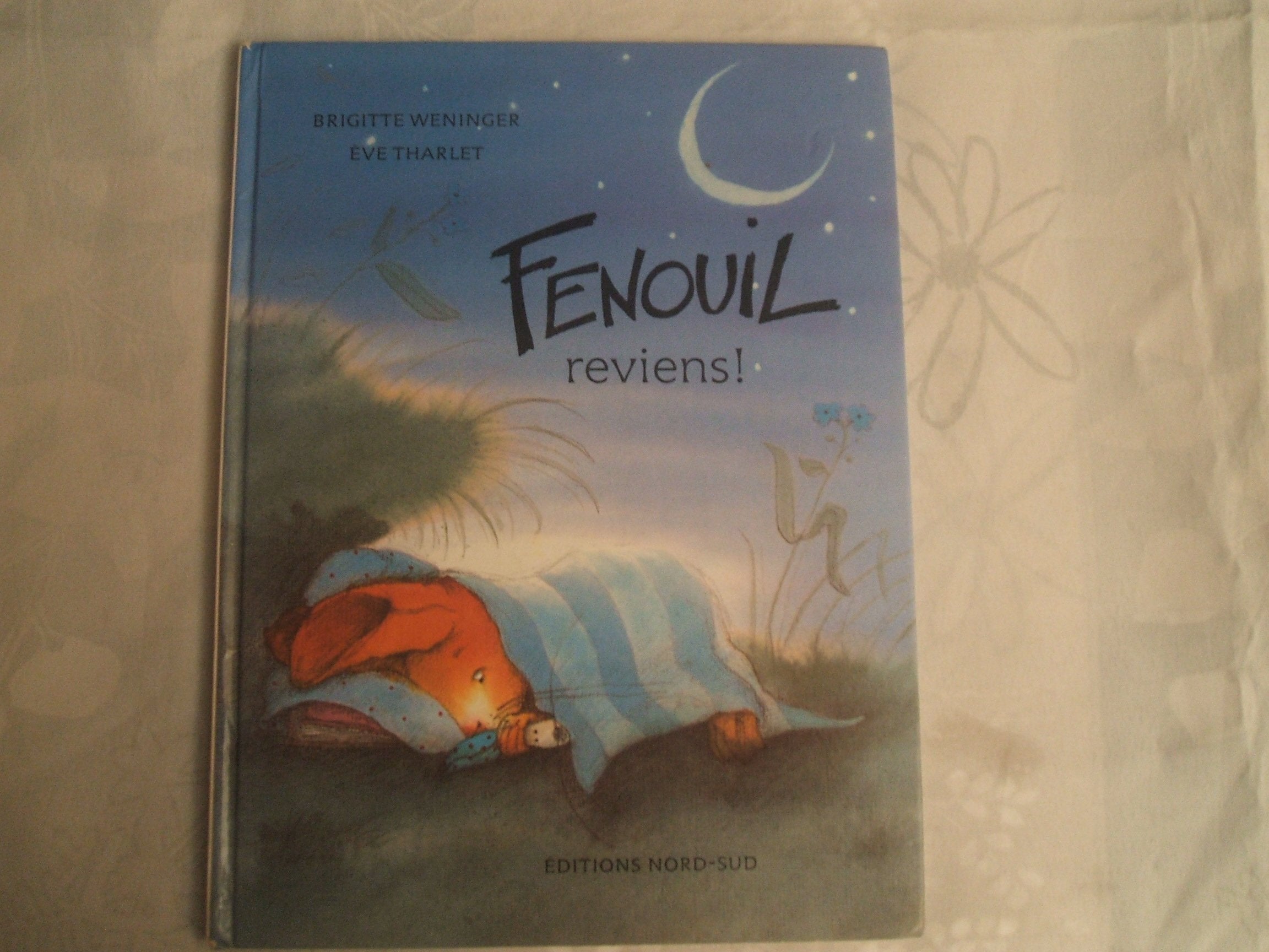Fenouil, Reviens!/Where Have You Gone, Davy? Novels & Short Stories