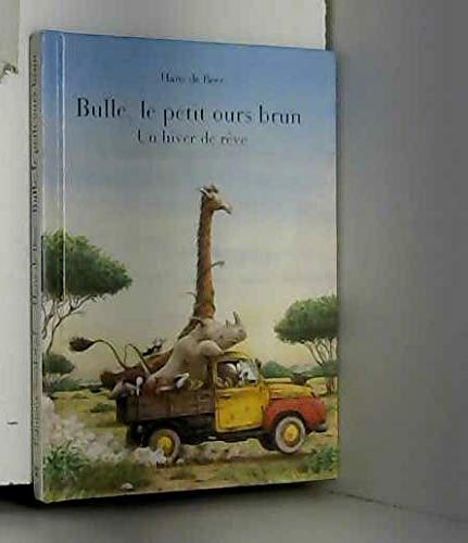 BULLE, LE PETIT OURS BRUN : UN HIVER DE REVE: Un hiver de rêve Books