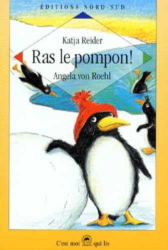 Ras Le Pompon ! Une Journee Pas Comme Les Autres Dans La Vie D'Un Petit Pingouin Books