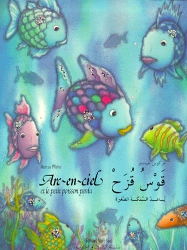ARC-EN-CIEL ET LE PETIT POISSON PERDU ARABE/FRANCAIS BROCHE Books