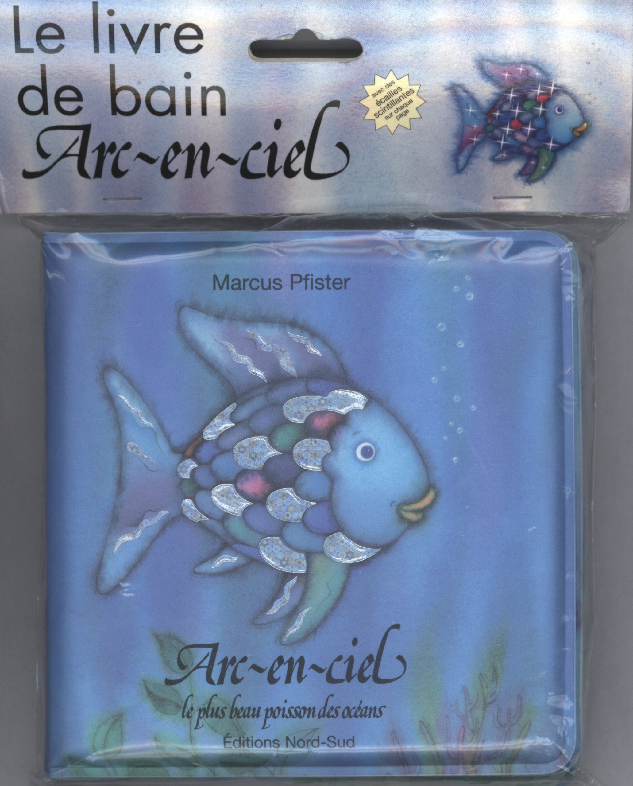 Arc-en-ciel, le plus beau poisson des océans (Livre de bain) book