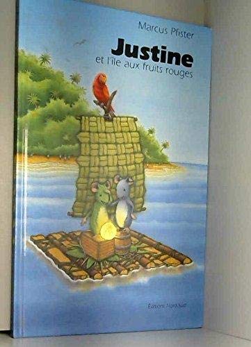 Justine et l'île aux fruits rouges book