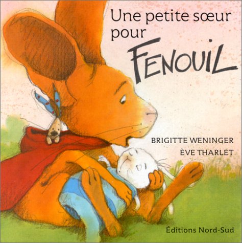 Une petite soeur pour Fenouil book
