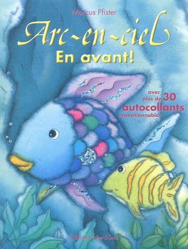 Arc-en-ciel En avant !: Avec plus de 30 autocollants repositionnables book