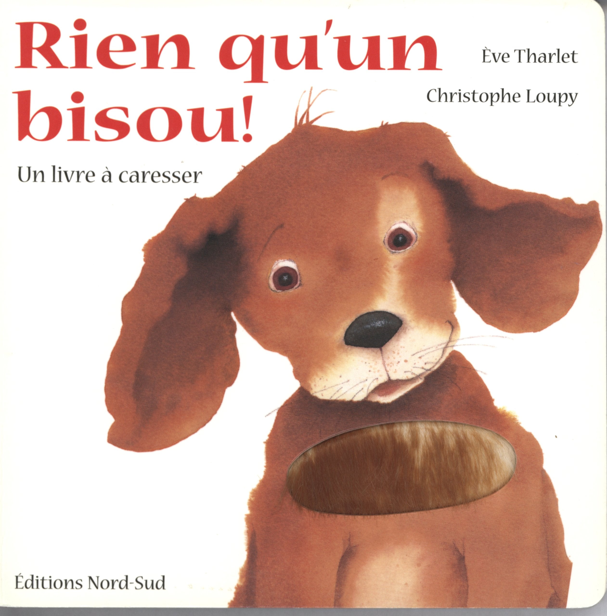 Rien qu'un bisou! - Un livre à caresser Books