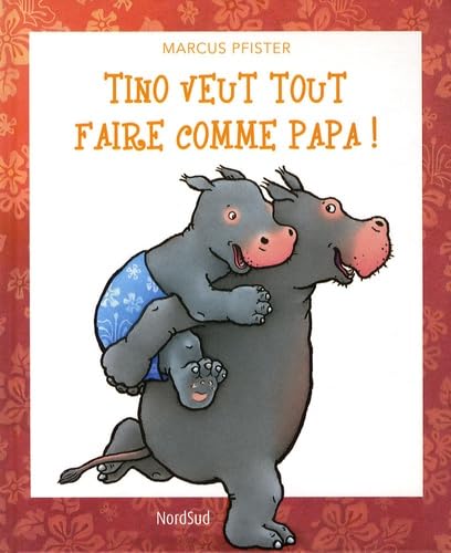 Tino veut tout faire comme papa ! Books