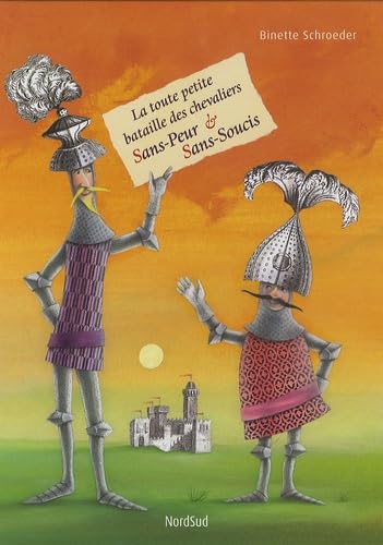 La toute petite bataille des chevaliers Sans-Peur & Sans-Soucis Books