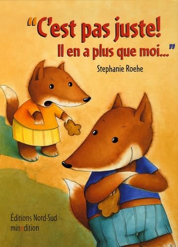 Product Image: "C'est pas juste ! Il en a plus que moi..."