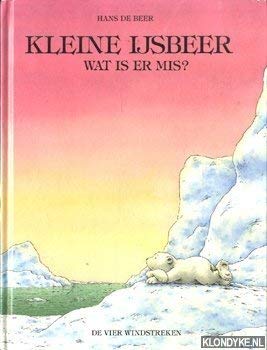 Kleine ijsbeer wat is er mis? Books