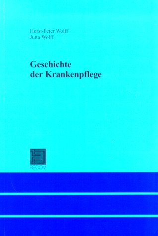 Geschichte der Krankenpflege Medicine