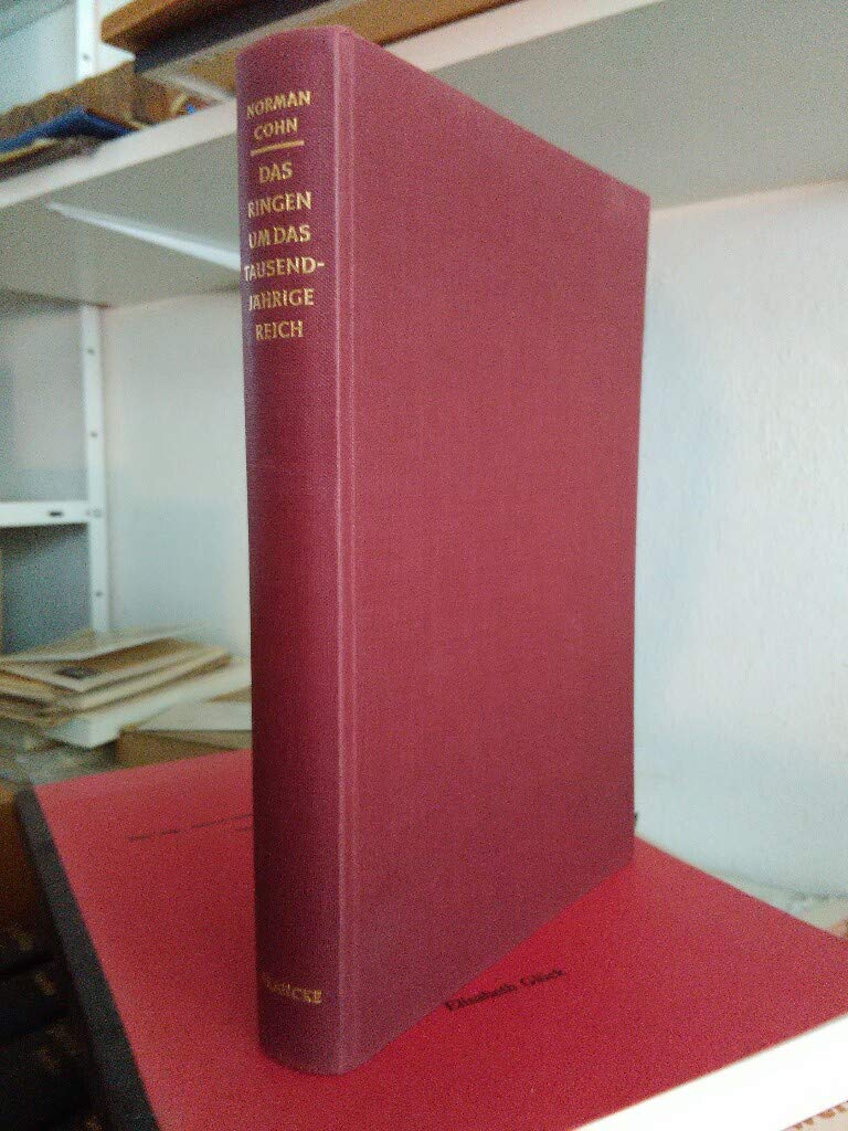 Das Ringen um das Tausendjährige Reich. Revolutionärer Messianismus im Mittelalter und sein Fortleben in den modernen totalitären Bewegungen General education