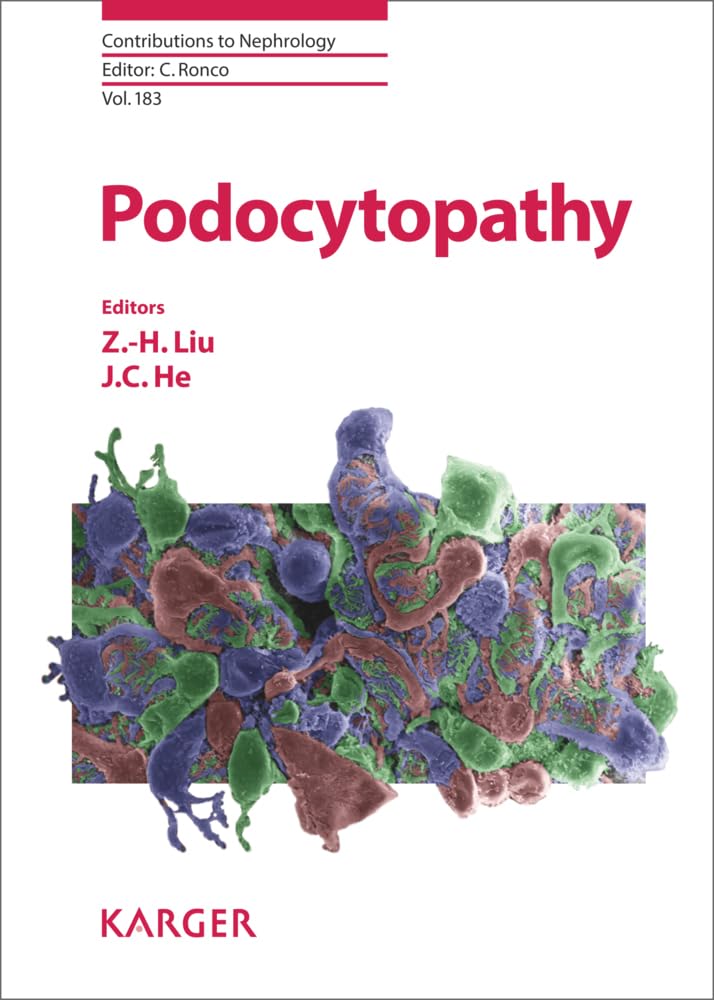 Podocytopathy (Contributions to Nephrology, Band 183) Medicine