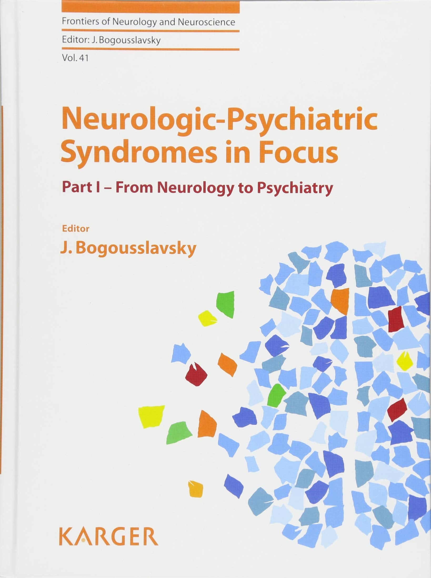 Neurologic-Psychiatric Syndromes in Focus - Part I Medicine