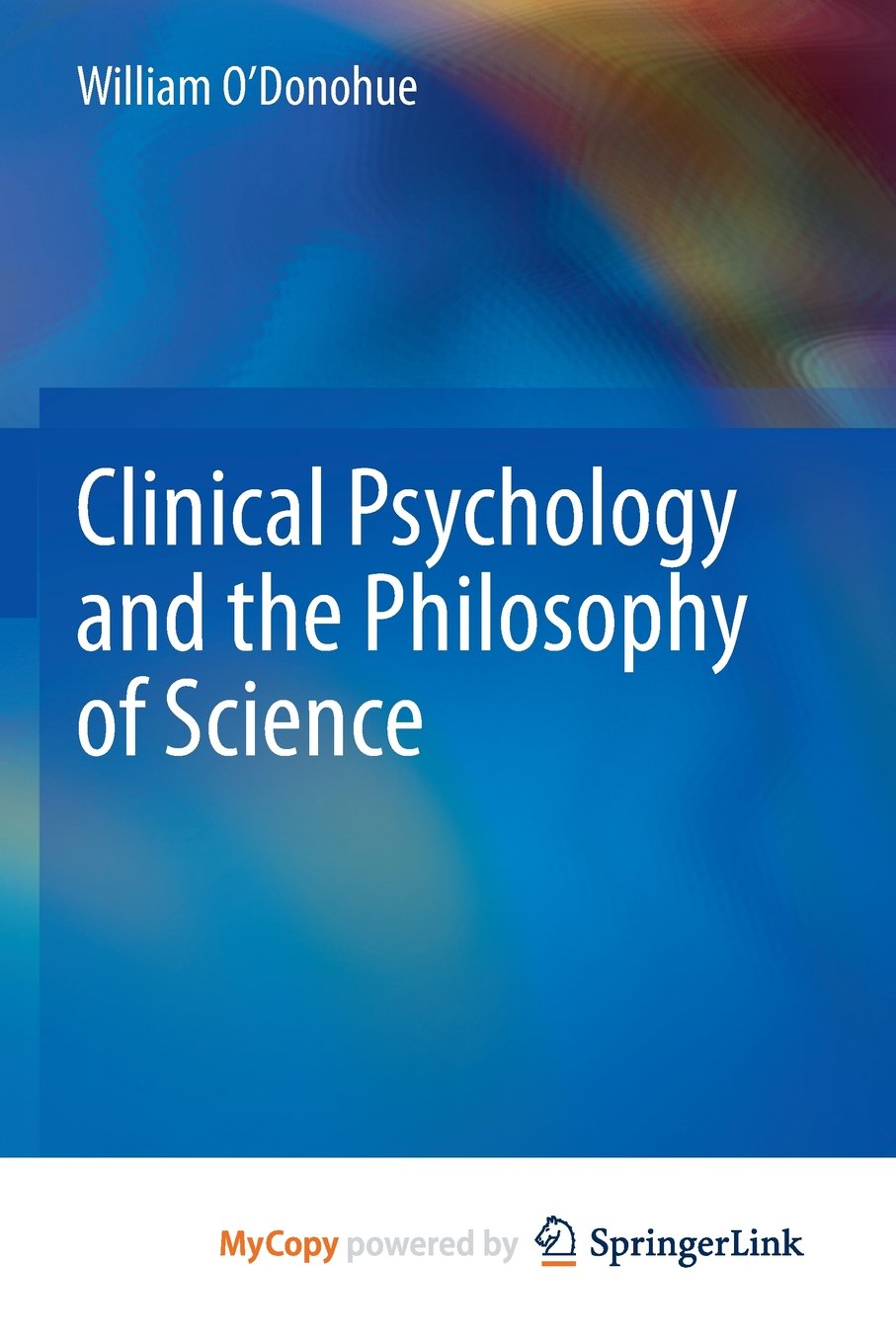Clinical Psychology and the Philosophy of Science Philosophy