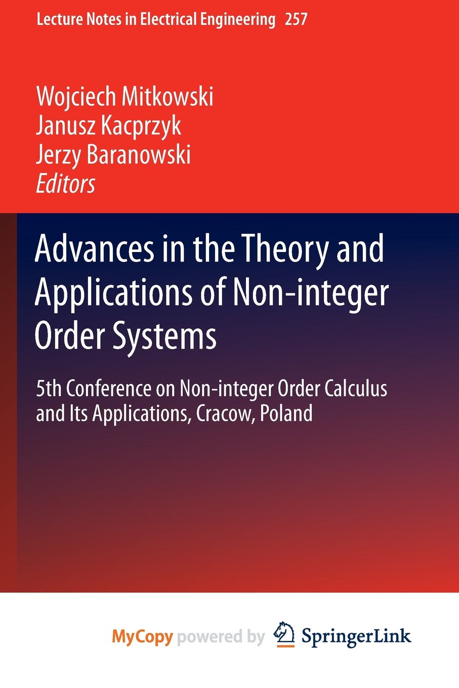 Advances in the Theory and Applications of Non-integer Order Systems: 5th Conference on Non-integer Order Calculus and Its Applications, Cracow, Poland Mathematics