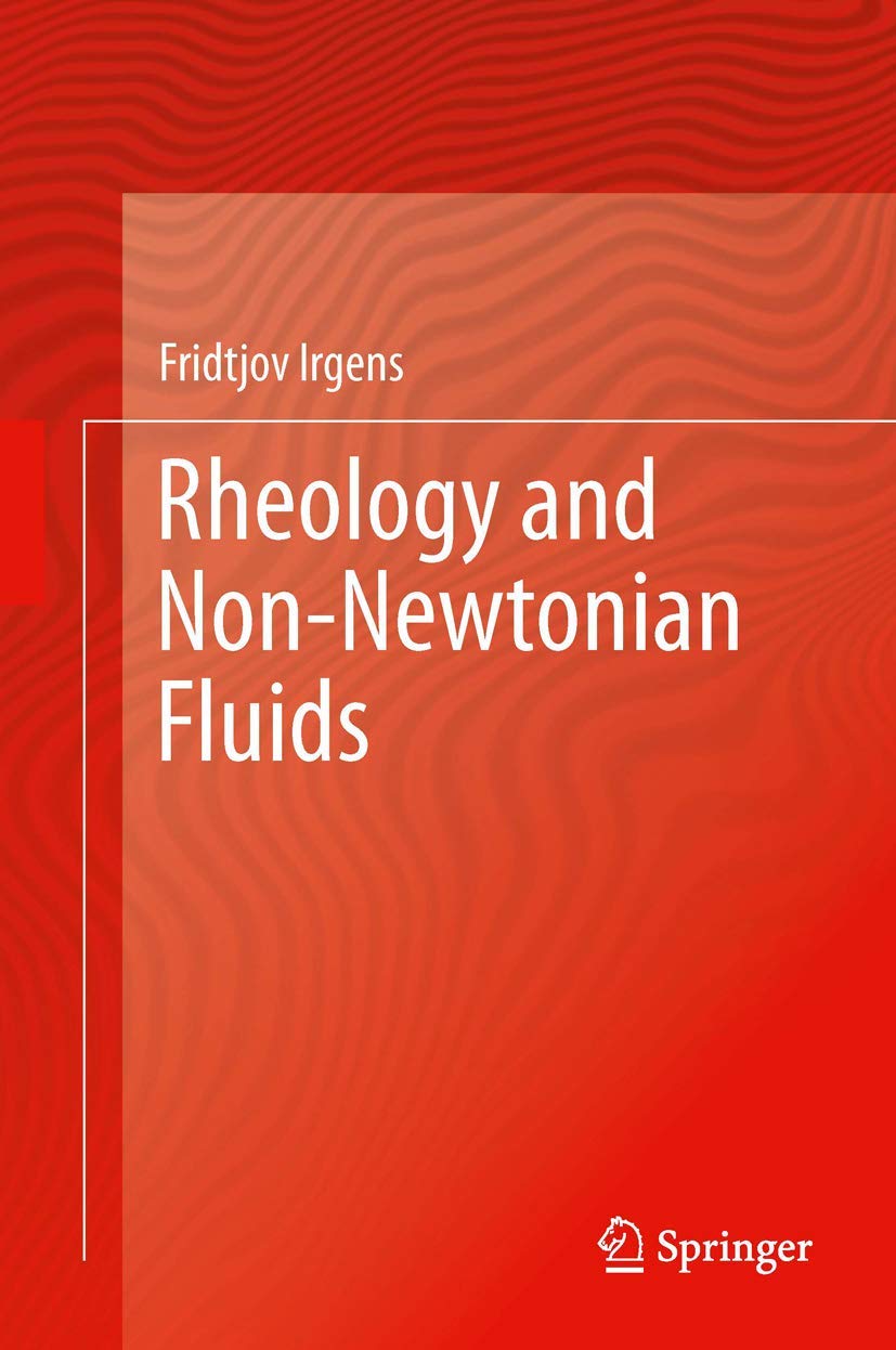Rheology and Non-Newtonian Fluids Business & Technology