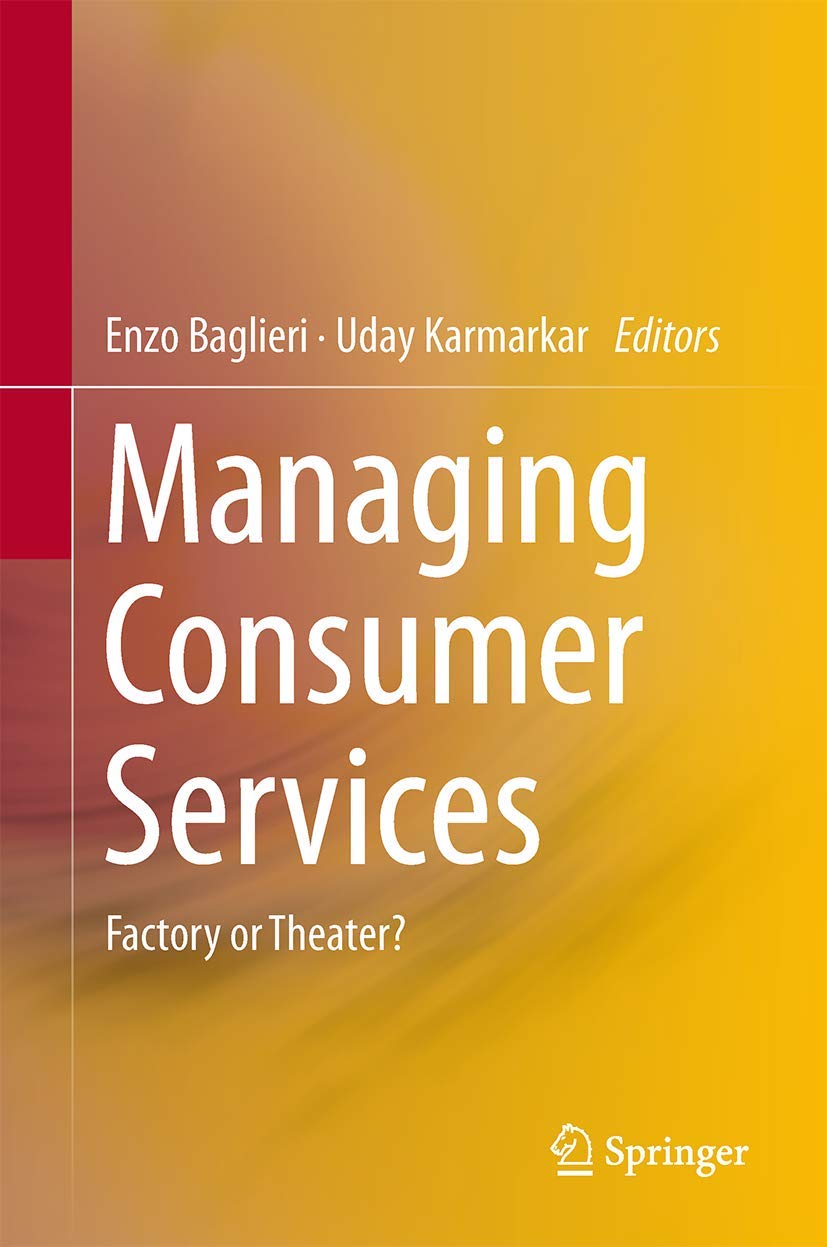 Managing Consumer Services: Factory or Theater? book