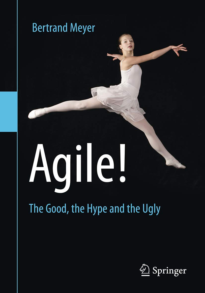 Agile!: The Good, the Hype and the Ugly Law