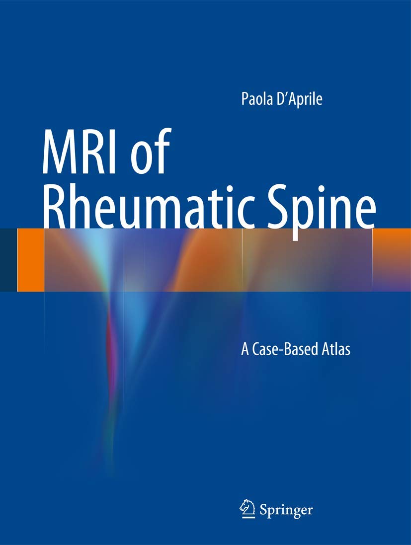 MRI of Rheumatic Spine: A Case-Based Atlas Medicine