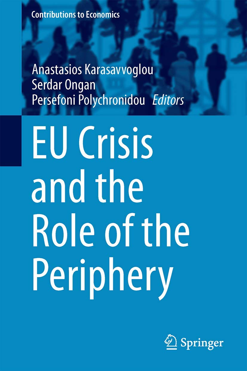 EU Crisis and the Role of the Periphery (Contributions to Economics) Law